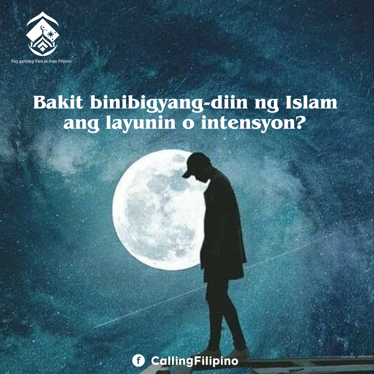 لماذا يولي الإسلام أهمية للنية أو الهدف؟ (باللغة الفلبيني)