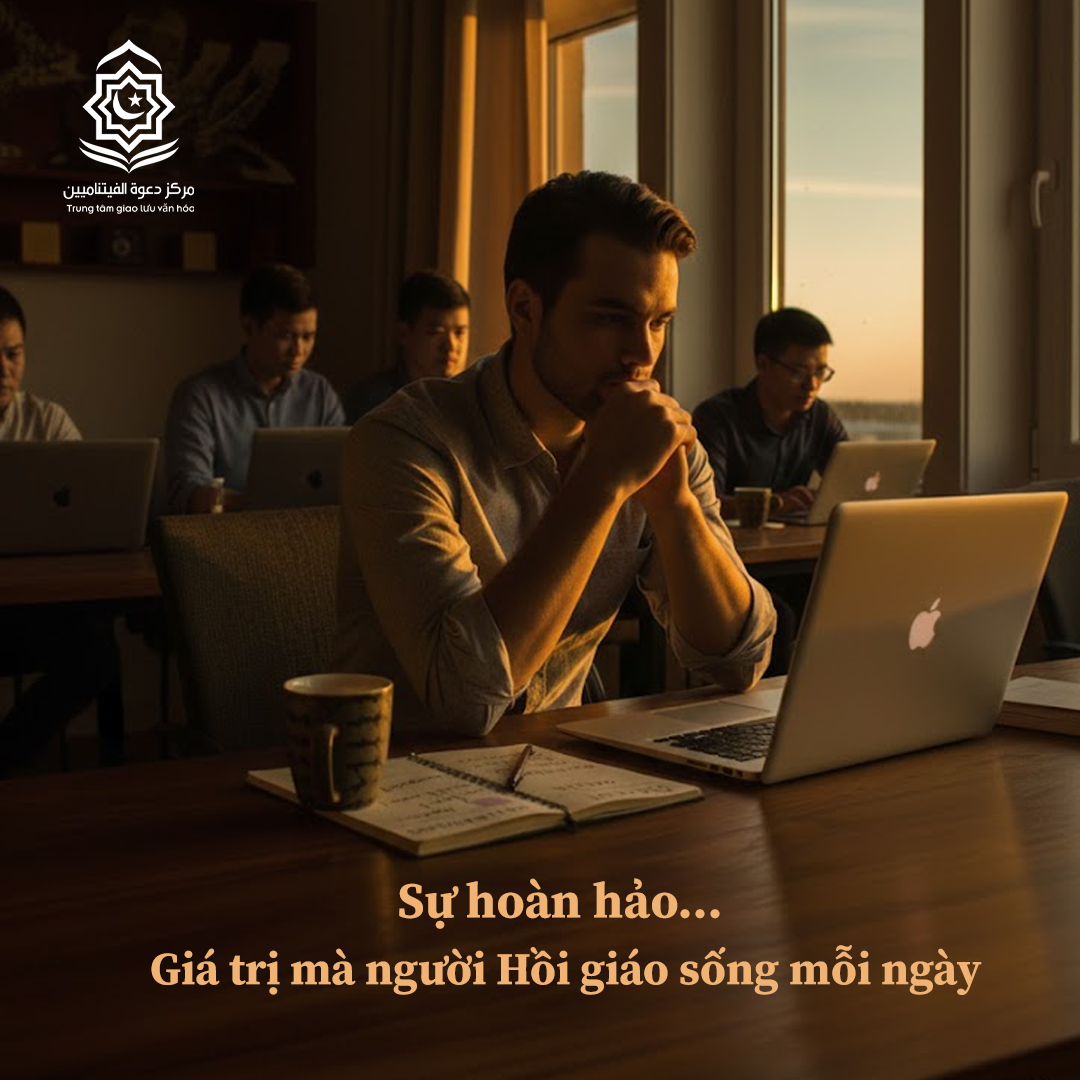 الكمال... القيمة التي يعيش بها المسلمون كل يوم (باللغة الفيتنامي)