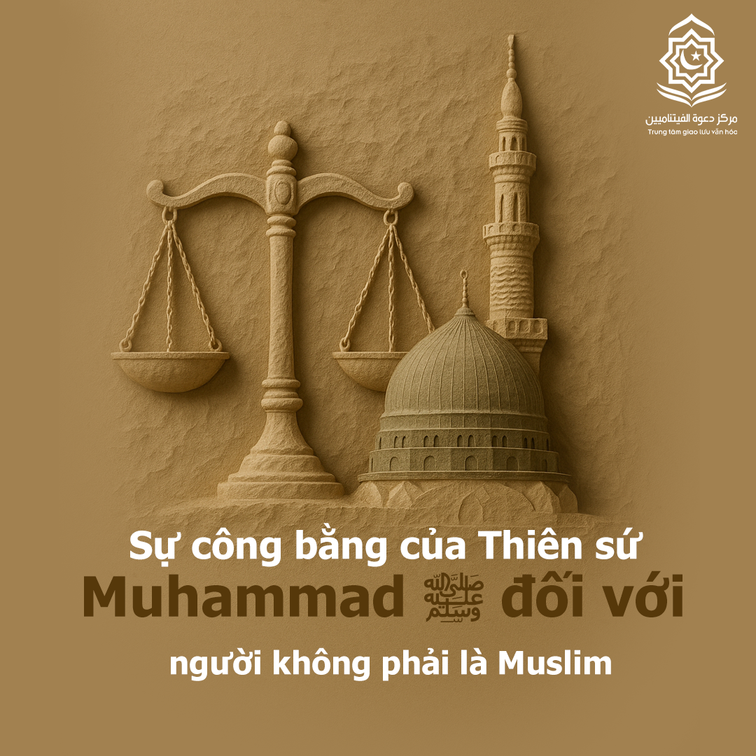 عدالة النبي محمد ﷺ مع غير المسلمين (باللغة الفيتنامي)